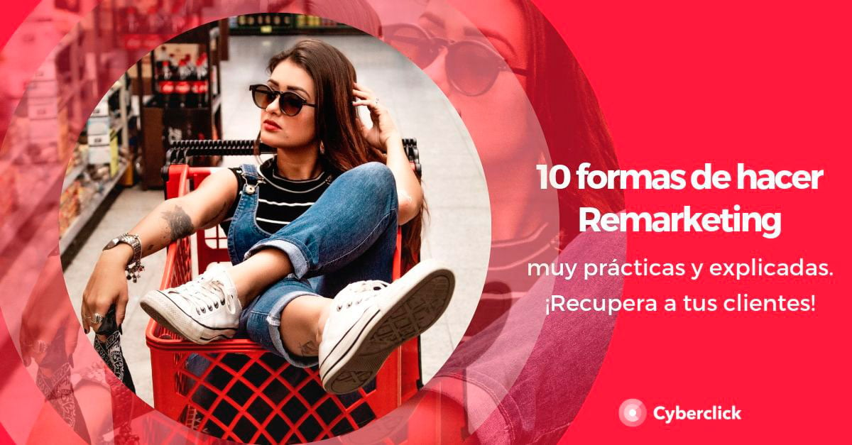 10 estrategias de remarketing que nadie te había contado