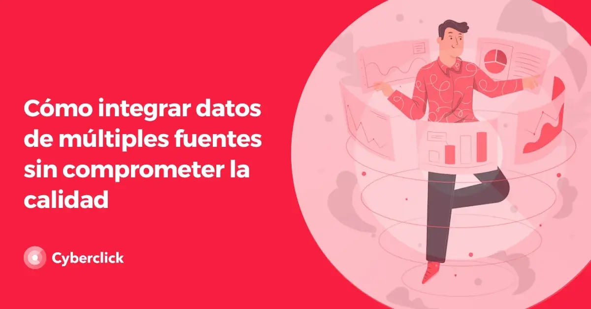 Como integrar datos de multiples fuentes sin comprometer la calidad