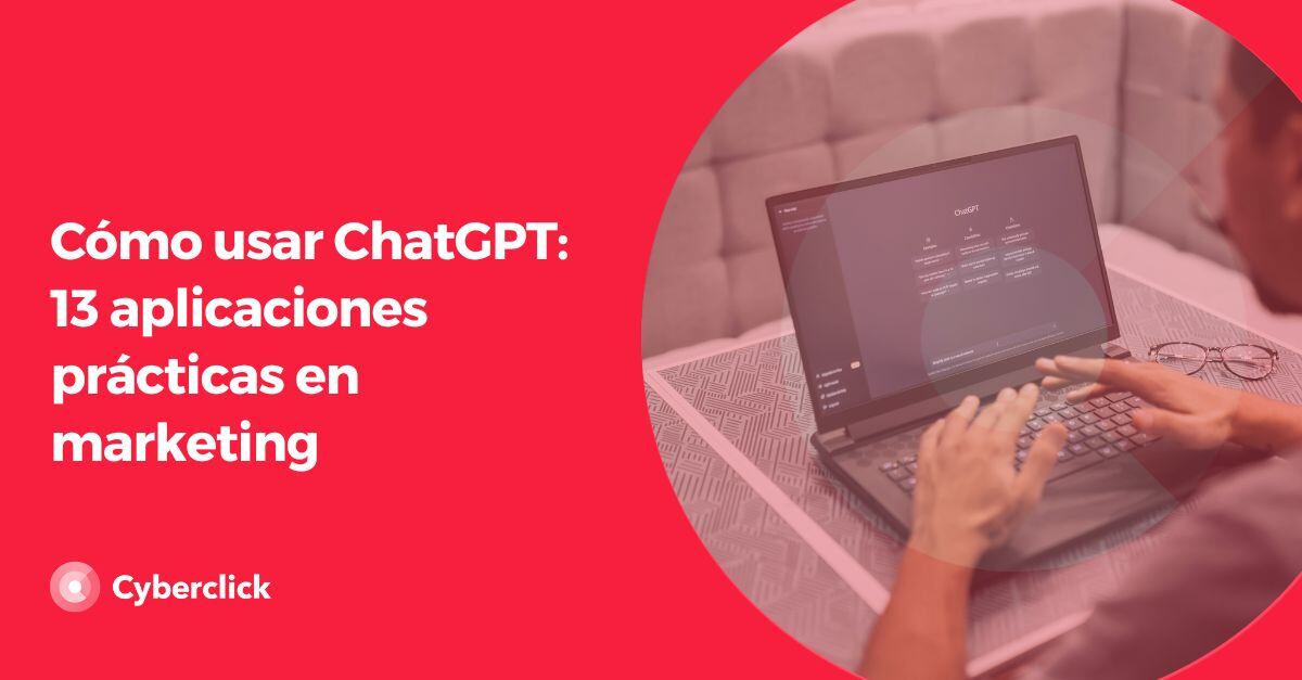 Como usar ChatGPT aplicaciones practicas en marketing