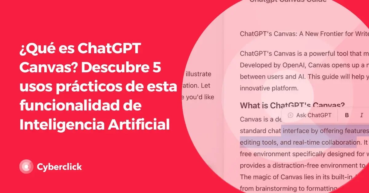 Que es ChatGPT Canvas Descubre 5 usos practicos de esta funcionalidad de Inteligencia Artificial