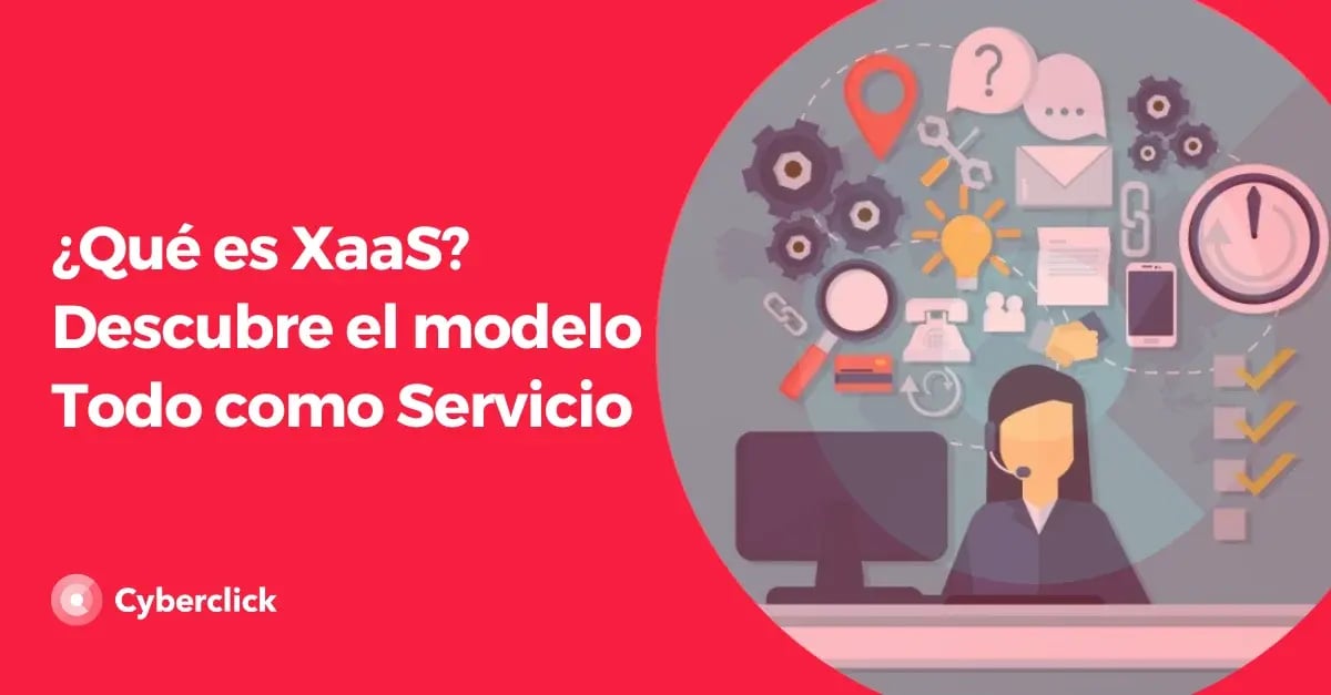 Que es XaaS Descubre el modelo Todo como Servicio