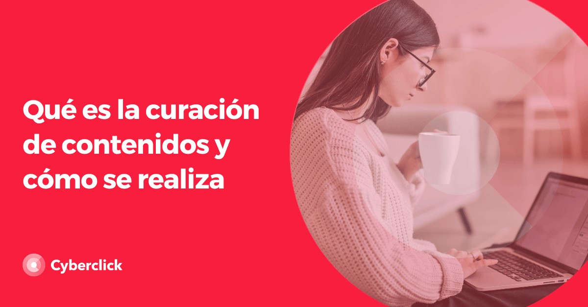 Que es la curacion de contenidos y como se realiza (1)