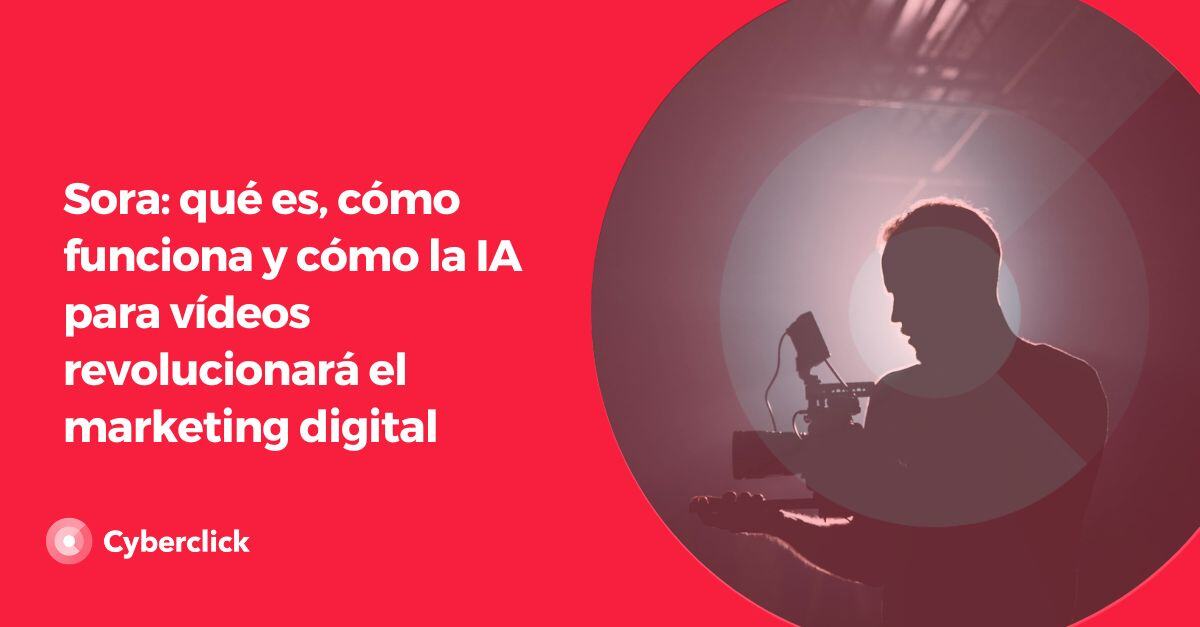 Sora que es como funciona y como la IA para videos revolucionara el marketing digital