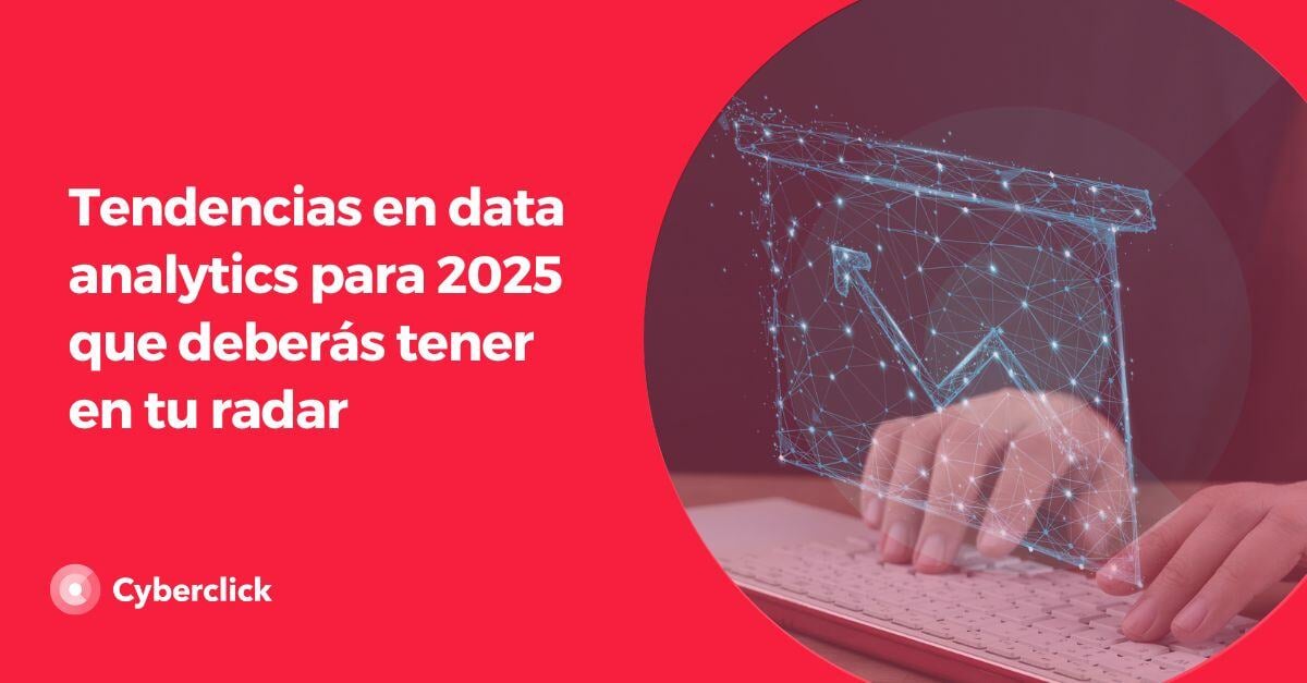 Tendencias en data analytics para 2025 que deberas tener en tu radar (2)