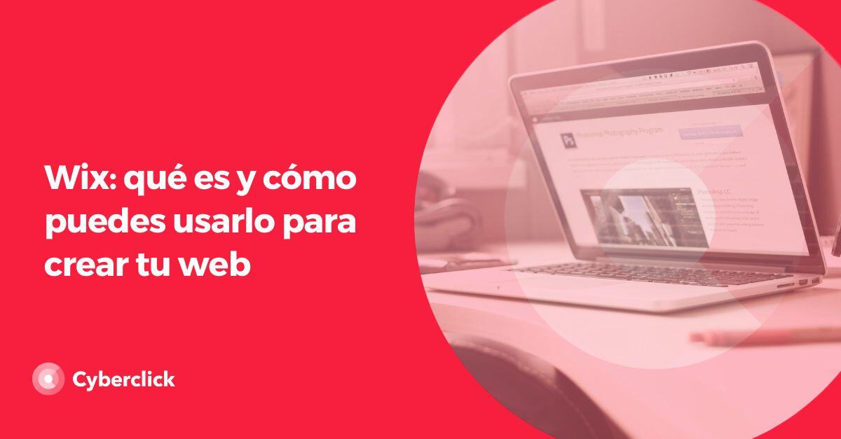 Wix que es y como puedes usarlo para crear tu web