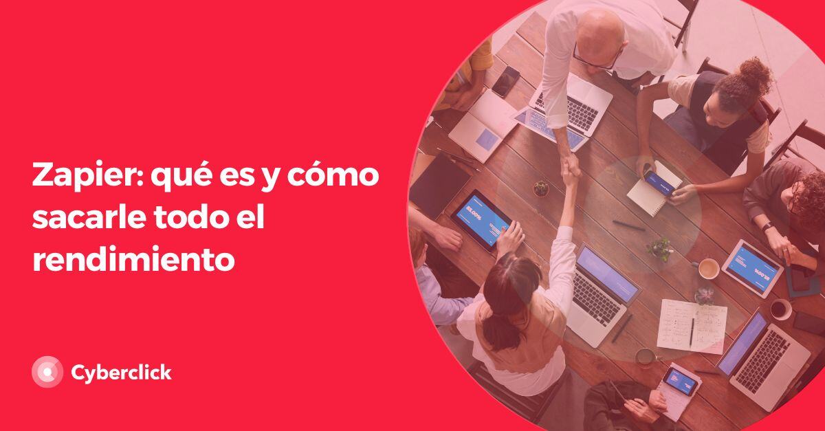 Zapier que es y como sacarle todo el rendimiento