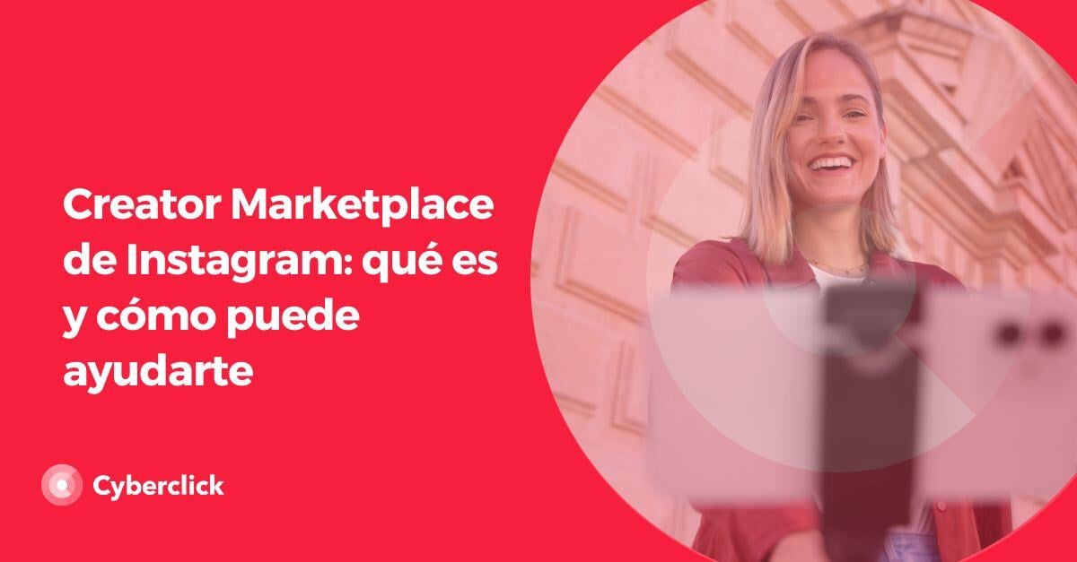 Creator Marketplace de Instagram que es y como puede ayudarte 