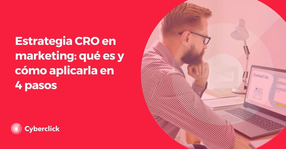 Estrategia CRO en marketing que es y como aplicarla