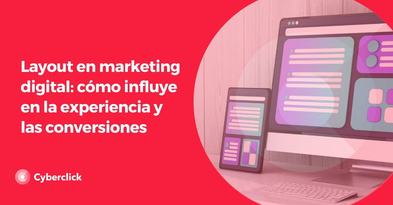 Layout en marketing digital_ como influye en la experiencia y las conversiones