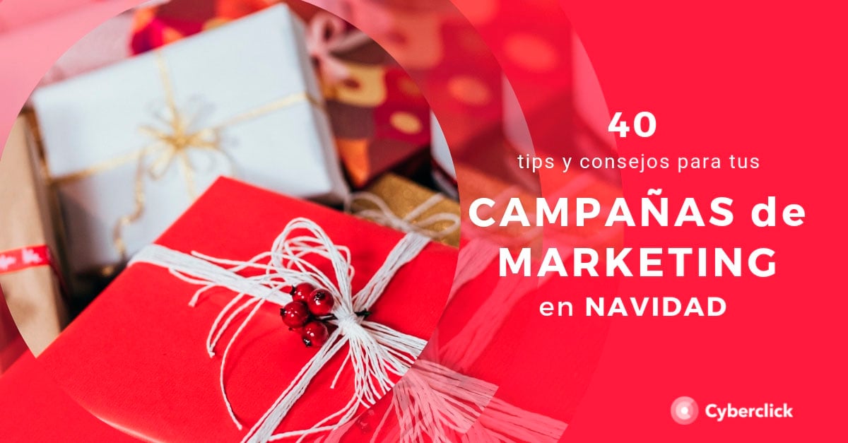 Marketing En Navidad 40 Tips Y Consejos Para Tus Campañas 0145