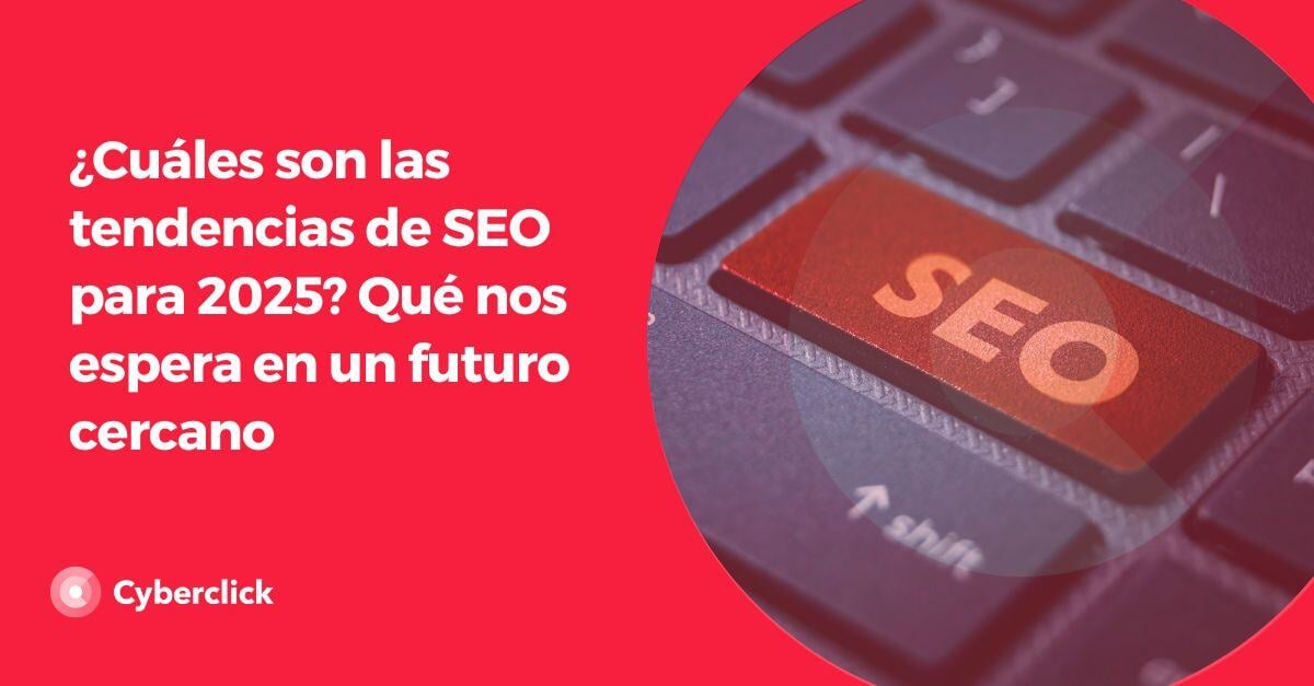 Tendencias de SEO para 2025