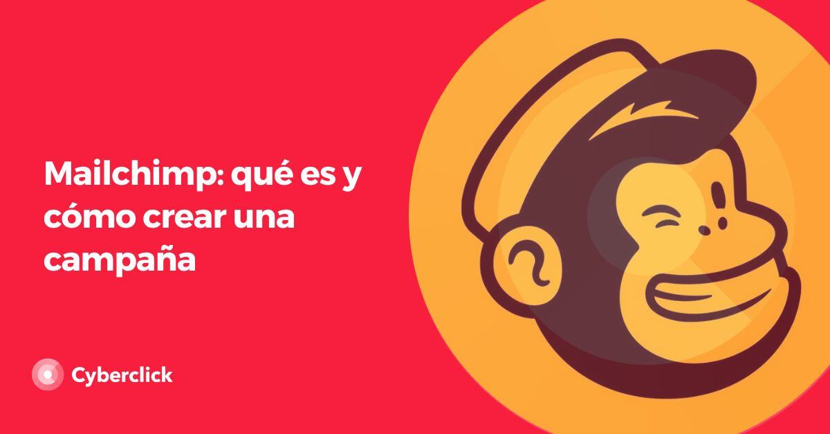 que es mailchimp y como crear una campana