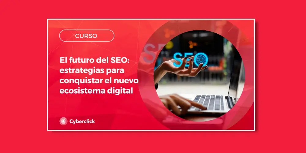 Curso El futuro del SEO 2025