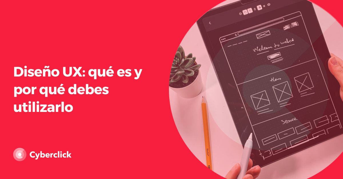 Diseno UX que es y por que debes utilizarlo