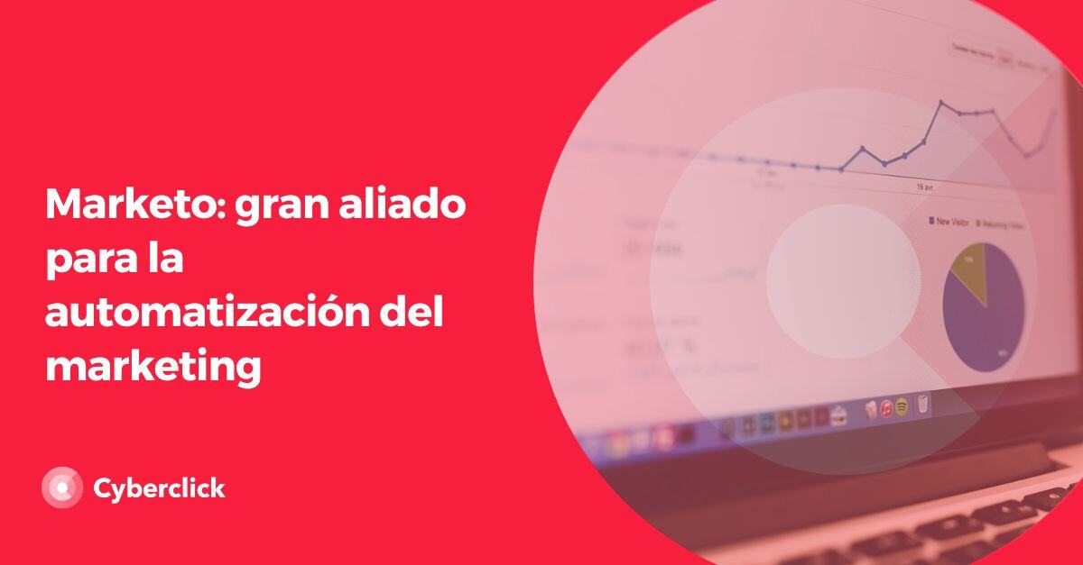 Marketo gran aliado para la automatizacion del marketing