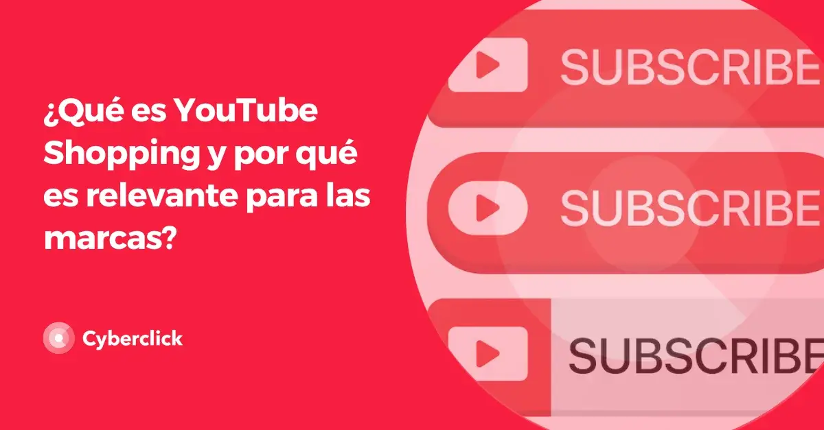 Que es YouTube Shopping y por que es relevante para las marcas