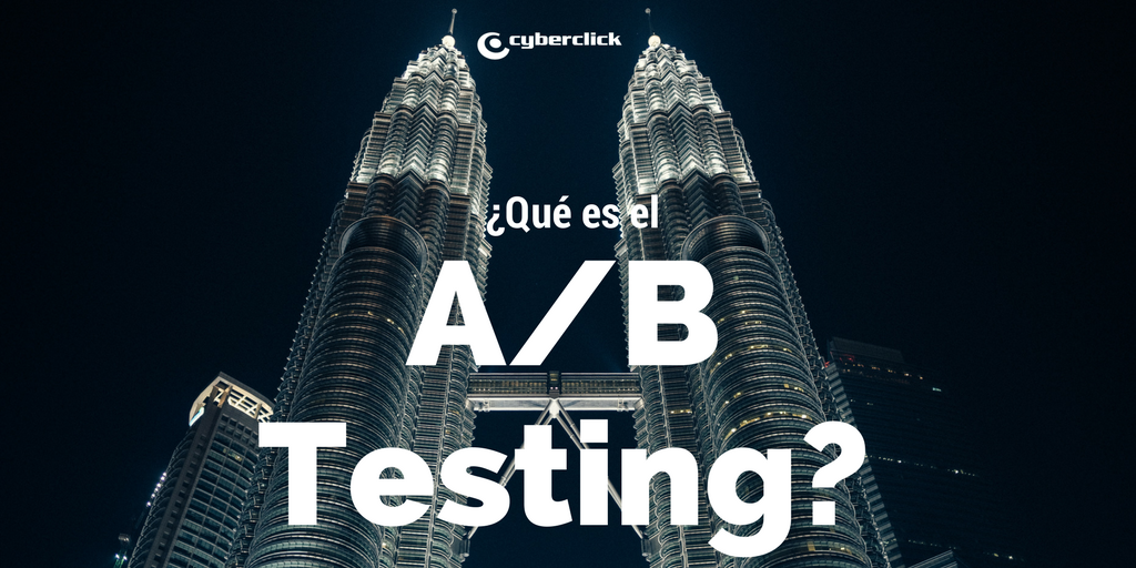 ¿Qué Es El Test A/B?